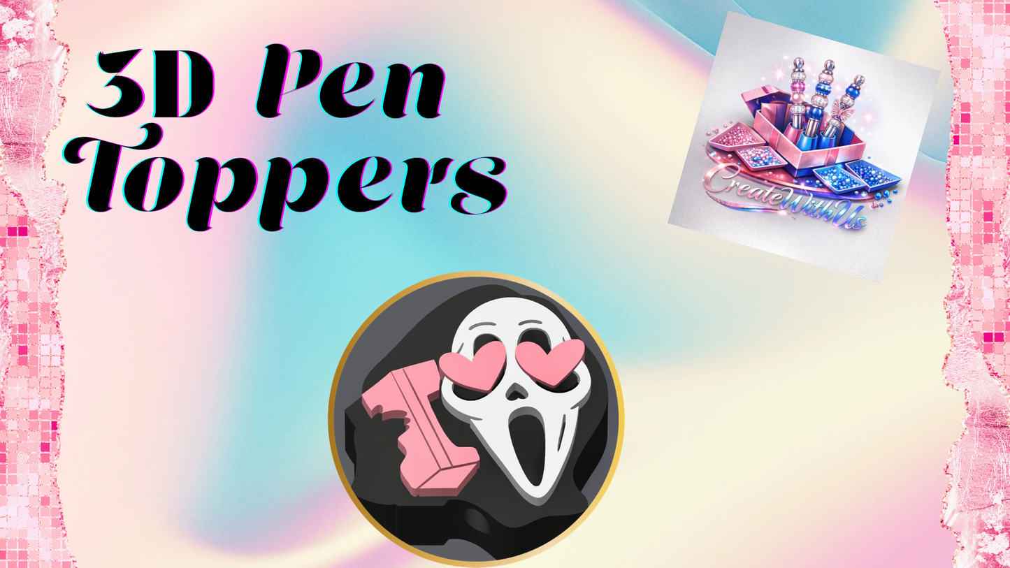 3D Pen Toppers