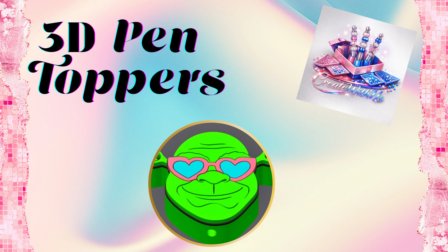 3D Pen Toppers