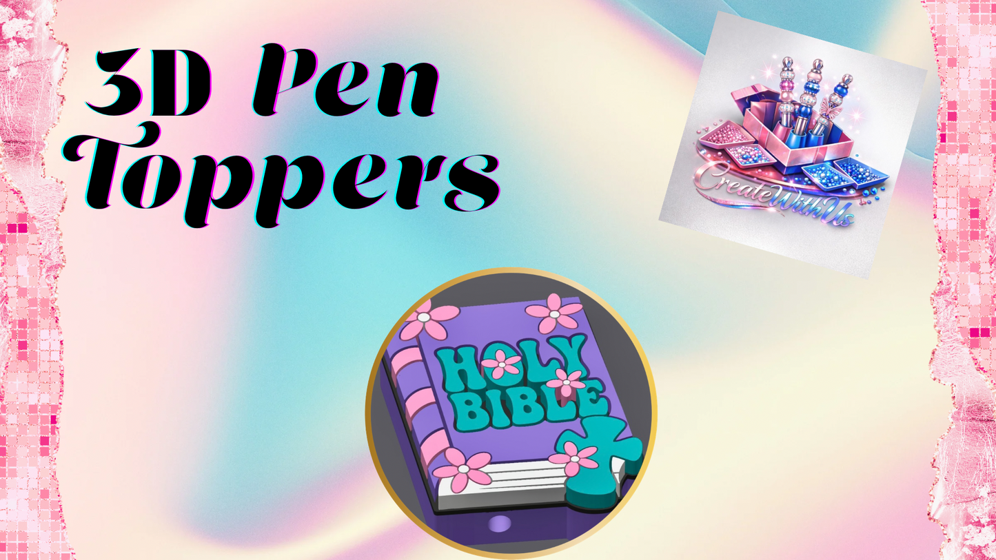 3D Pen Toppers