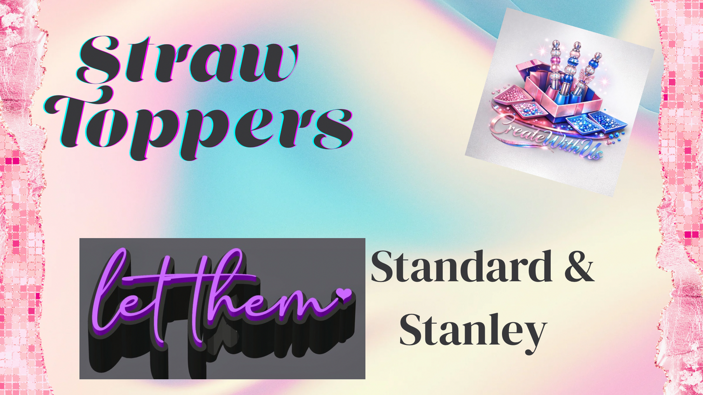 3D Straw Toppers (10 for $25) Same Toppers -Wholesale